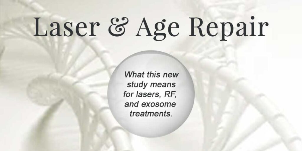 A heading with the words "Laser & Age Repai" and the words "What this new study means for laser, rf, and exosome therapy" in a bubble with a DNA outline background